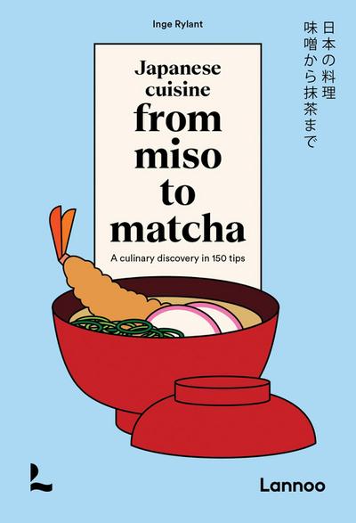 Japanese Cuisine. from Miso to Matcha