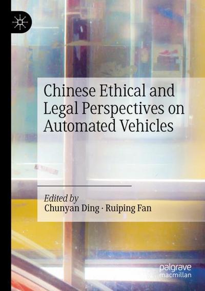 Chinese Ethical and Legal Perspectives on Automated Vehicles