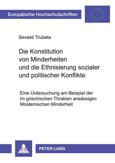 Die Konstitution von Minderheiten und die Ethnisierung sozialer und politischer Konflikte