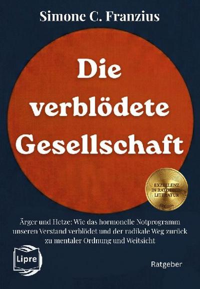 Die verblödete Gesellschaft