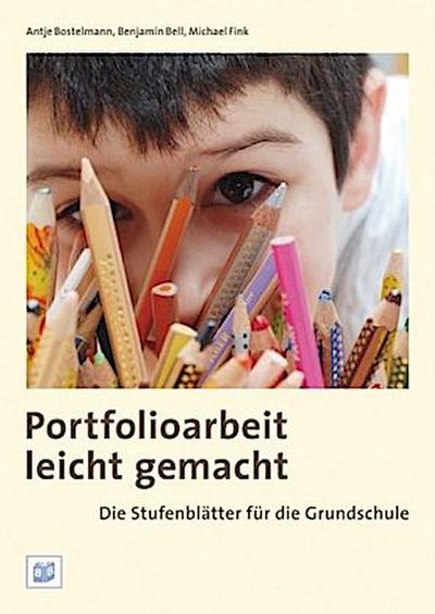 Portfolioarbeit leicht gemacht: Die Stufenblätter für die Grundschule