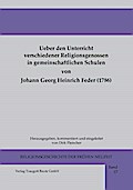 Ueber den Unterricht verschiedener Religionsgenossen in gemeinschaftlichen Schulen