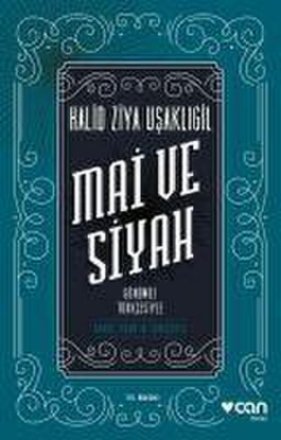 Mai ve Siyah Günümüz Türkcesiyle