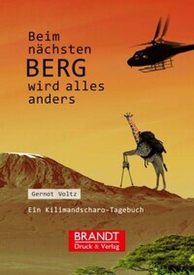 Beim nächsten Berg wird alles anders