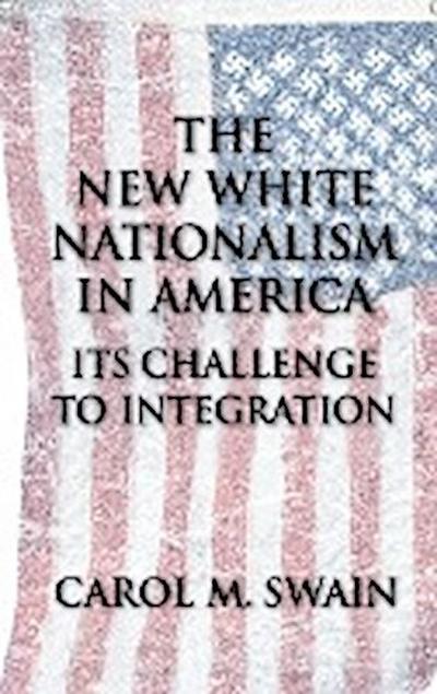 New White Nationalism in America - Carol M. Swain