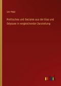 Politisches und Sociales aus der Ilias und Odyssee