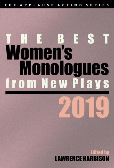 The Best Women’s Monologues from New Plays, 2019