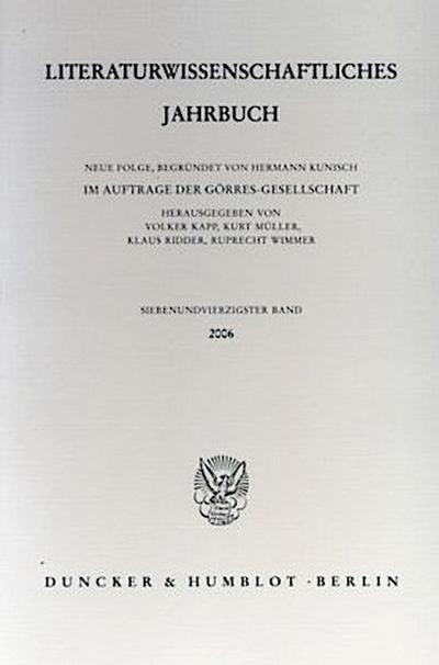 Literaturwissenschaftliches Jahrbuch. Bd.47/2006