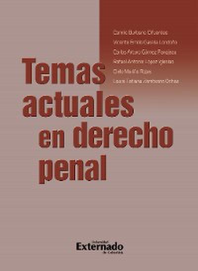 Temas actuales en derecho penal