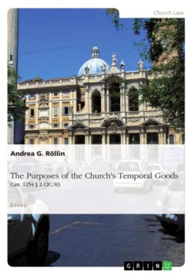 The Purposes of the Church’s Temporal Goods (Can. 1254 § 2 CIC/83)