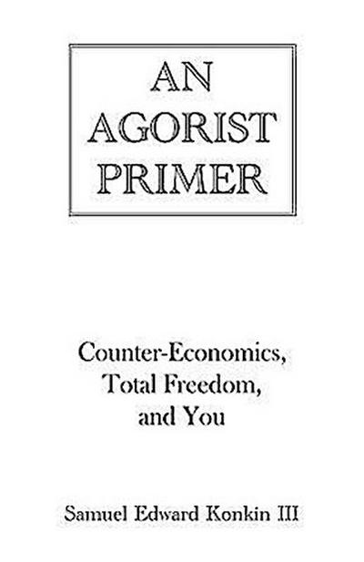 An Agorist Primer