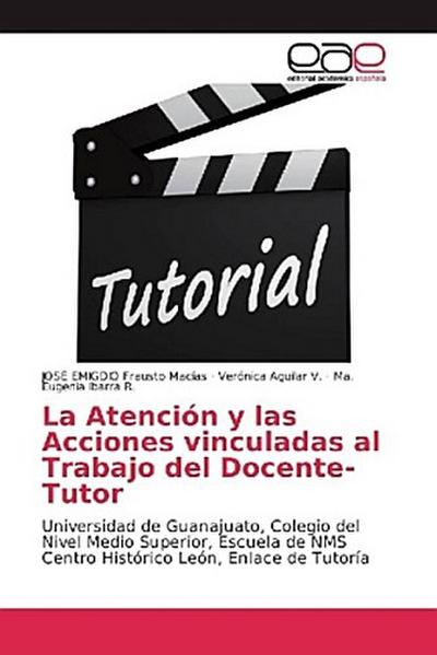 La Atención y las Acciones vinculadas al Trabajo del Docente-Tutor
