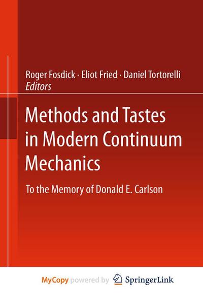 Methods and Tastes in Modern Continuum Mechanics