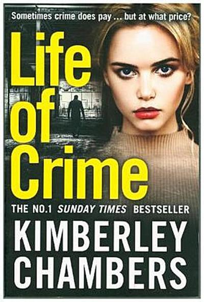 Chambers, K: Life of Crime