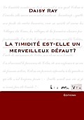 La timidité est-elle un merveilleux défaut?