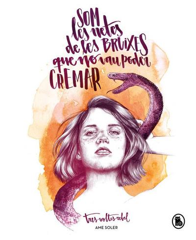 Som les netes de les bruixes que no vau poder cremar