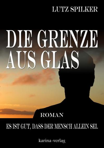Die Grenze aus Glas