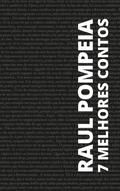7 melhores contos de Raul Pompéia