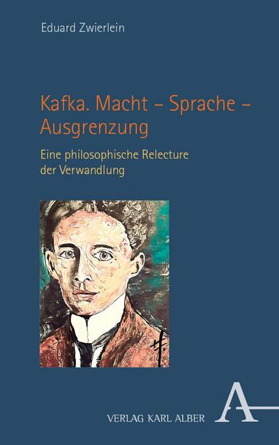 Kafka. Macht - Sprache - Ausgrenzung