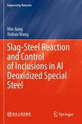 Slag-Steel Reaction and Control of Inclusions in A