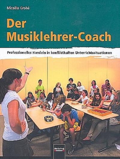 Musiklehrer-Coach ProfessionellesHandeln in konflikthaften