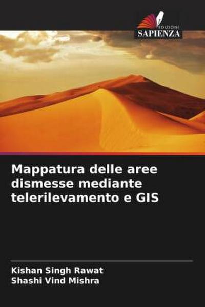 Mappatura delle aree dismesse mediante telerilevamento e GIS