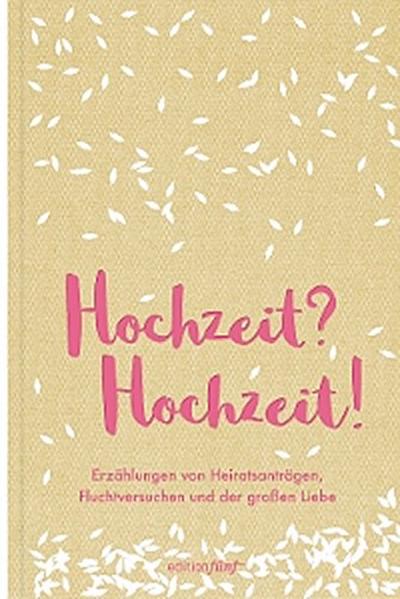 Hochzeit? Hochzeit!