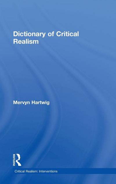 Dictionary of Critical Realism