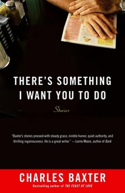 There’s Something I Want You to Do