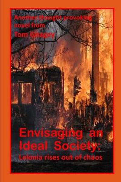 Envisaging an Ideal Society: : Lelonia Rises out of Chaos