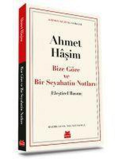 Bize Göre ve Bir Seyahatin Notlari