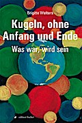 Kugeln, ohne Anfang und Ende