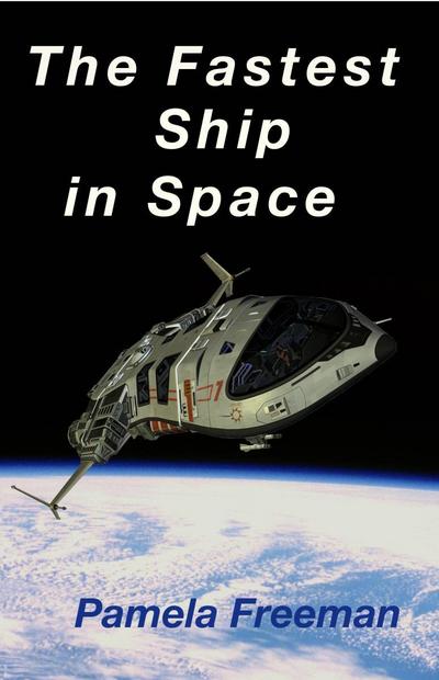 Fastest Ship in Space
