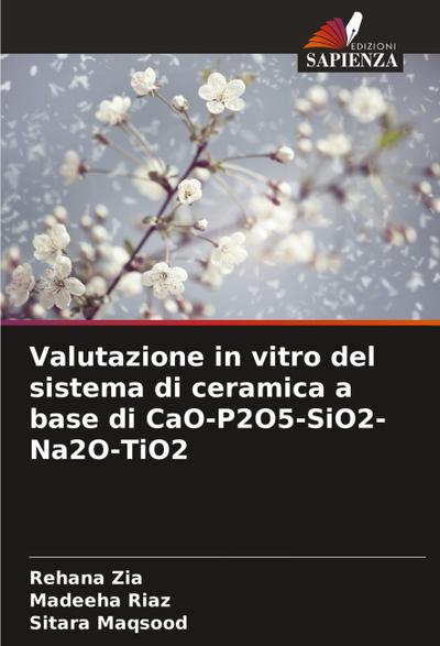 Valutazione in vitro del sistema di ceramica a base di CaO-P2O5-SiO2-Na2O-TiO2