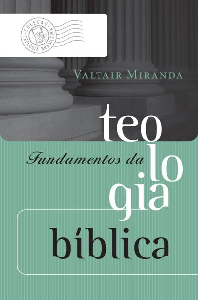 Fundamentos da teologia bíblica