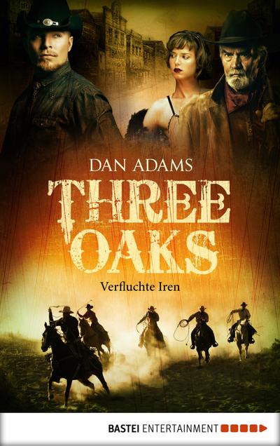Adams, D: Three Oaks - Folge 5