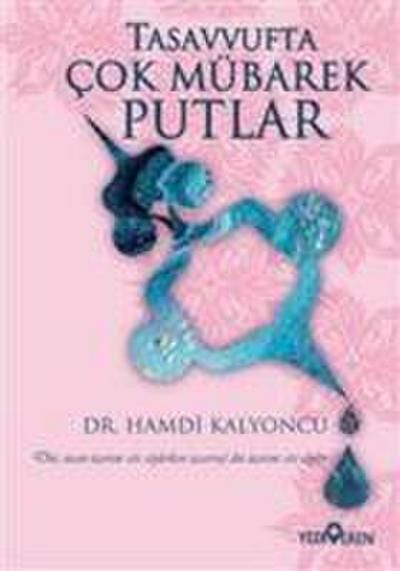 Tasavvufta Cok Mübarek Putlar