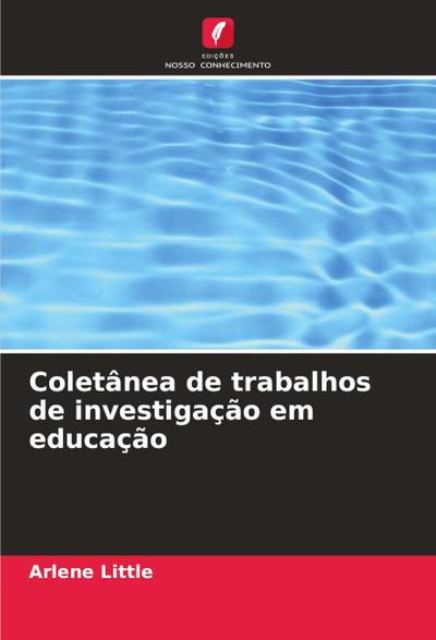 Coletânea de trabalhos de investigação em educação