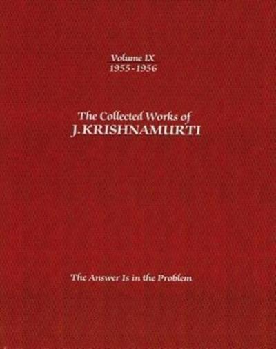 The Collected Works of J.Krishnamurti - Volume IX 1955-1956