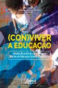 (Con)Viver a Educação: Relatos de Práticas Cotidianas no Núcleo de Educação Infantil Paulistinha