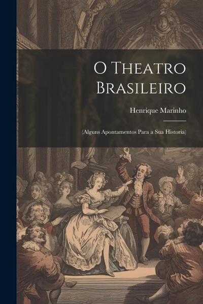 O Theatro Brasileiro