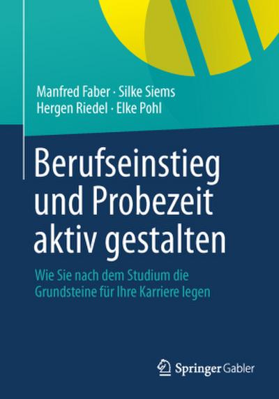Berufseinstieg und Probezeit aktiv gestalten