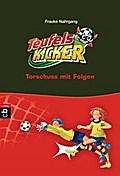Die Teufelskicker - Torschuss mit Folgen: Band 5