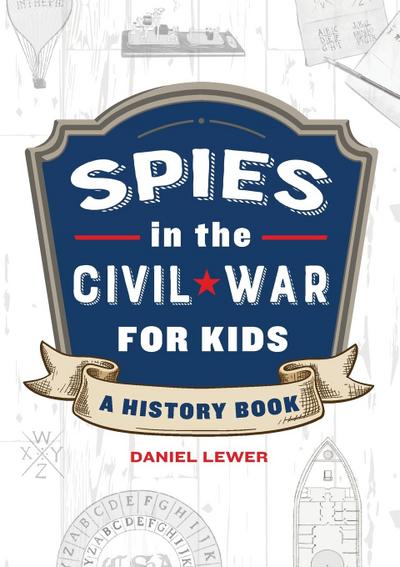 Spies in the Civil War for Kids
