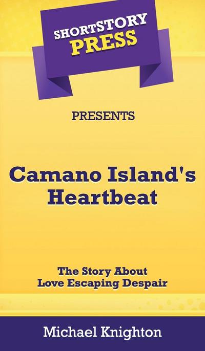 Short Story Press Presents Camano Island’s Heartbeat