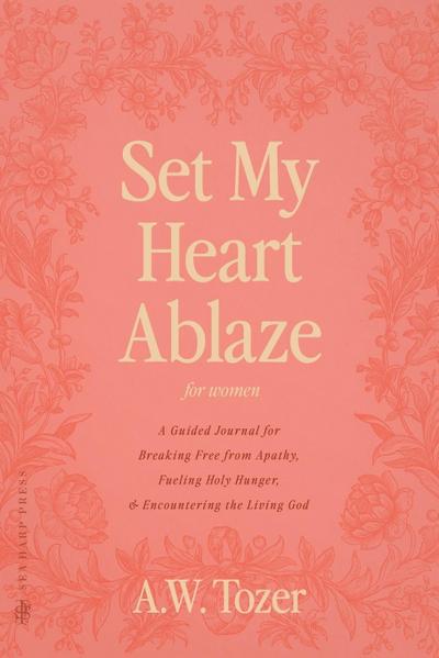 Set My Heart Ablaze (for Women)