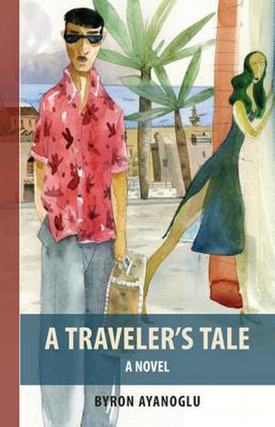 A Traveler’s Tale