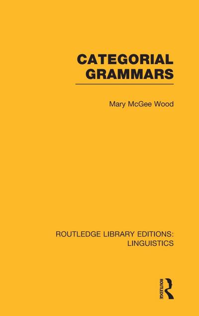 Categorial Grammars (RLE Linguistics B