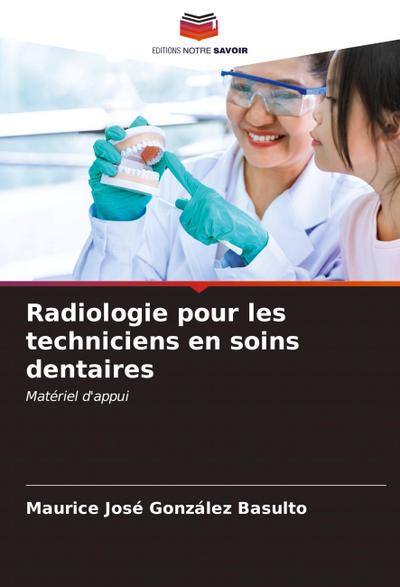 Radiologie pour les techniciens en soins dentaires