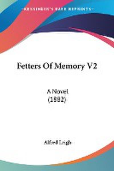 Fetters Of Memory V2